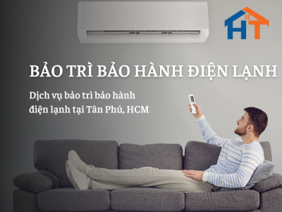 Dịch vụ bảo trì bảo hành điện lạnh tại Hồ Chí Minh