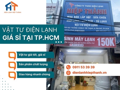 Cung cấp vật tư điện lạnh giá sỉ tại TP.HCM - Điện lạnh Hiệp Thành